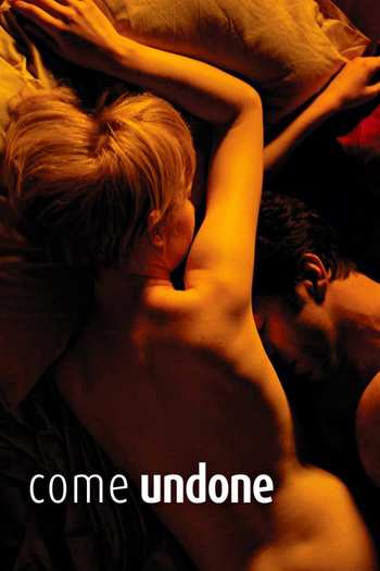 [18+] Come Undone Movie Dual Audio downlaod 480p 720p