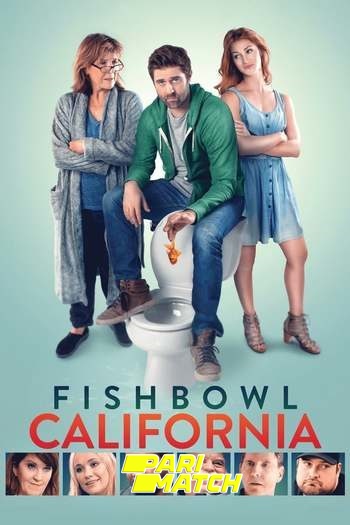 Fishbowl California movie dual audio download 480p 720p