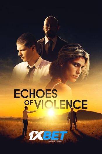 Echoes of Violence Dual Audio download 480p 720p