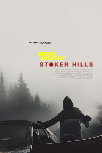 Stoker Hills movie dual audio download 720p