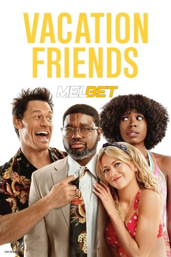 Vacation Friends Dual Audio download 480p 720p