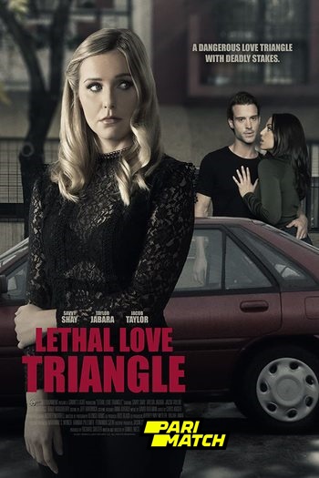 Lethal Love Triangle movie dual audio download 720p