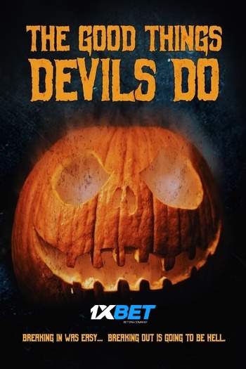 The Good Things Devils Do Dual Audio downlaod 480p 720p