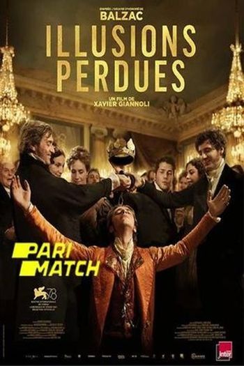 Illusions perdues movie dual audio download 720p