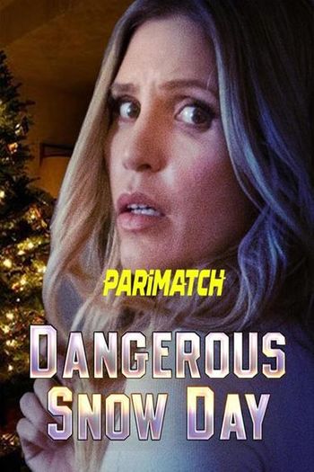 Dangerous Snow Day Dual Audio downlaod 480p 720p