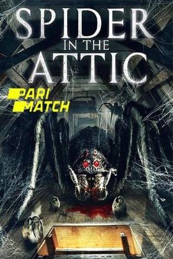 Spider from the Attic movie dual audio download 720p