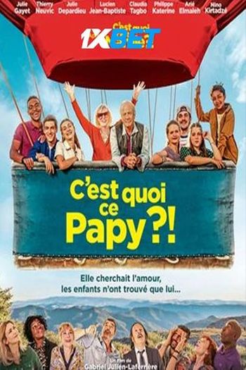 C est Quoi ce Papy movie dual audio download 720p