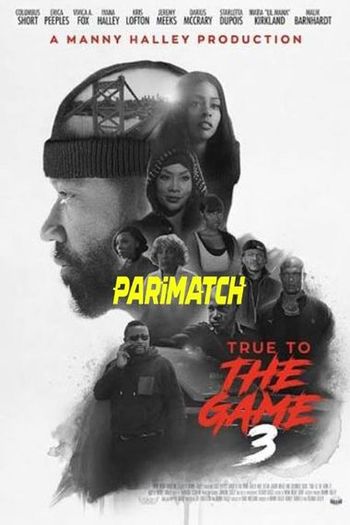 True to the Game 3 movie dual audio download 720p