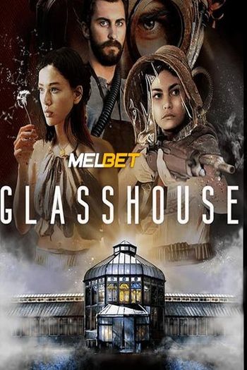 Glasshouse movie dual audio download 720p