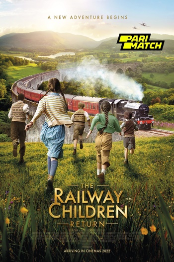 The Railway Children Return movie dual audio download 720p