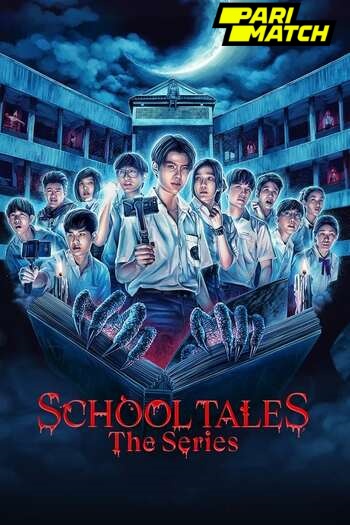 School Tales the Series season 1 hindi dubbed audio download 720p